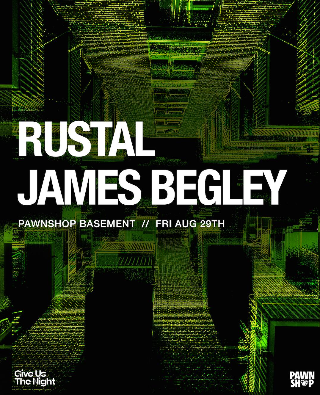 Rustal & James Begley At Pawnshop Basement