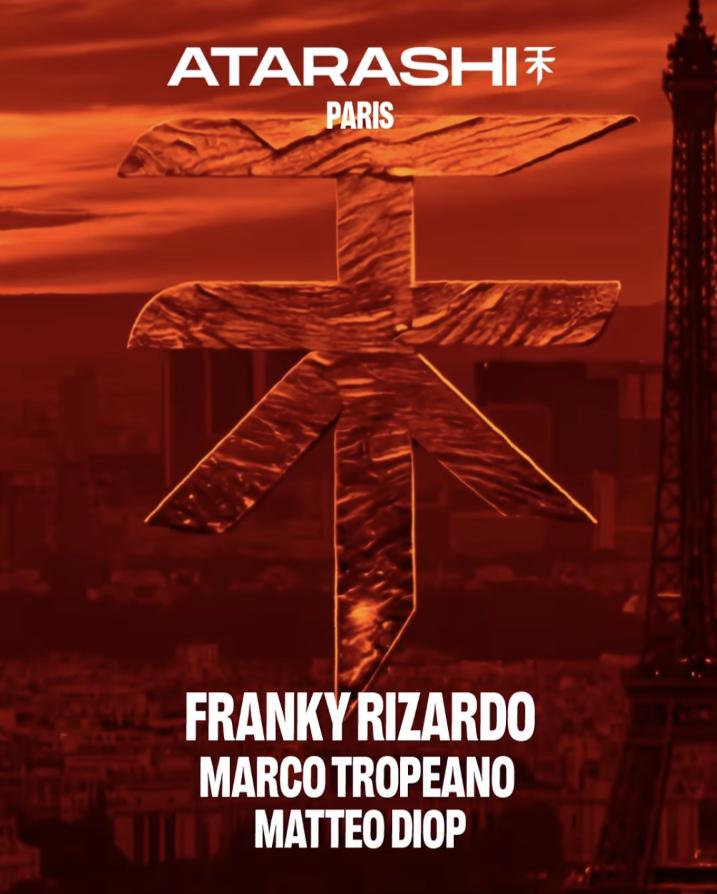 Atarashi Paris: Franky Rizardo, Marco Tropeano & Matteo Diop
