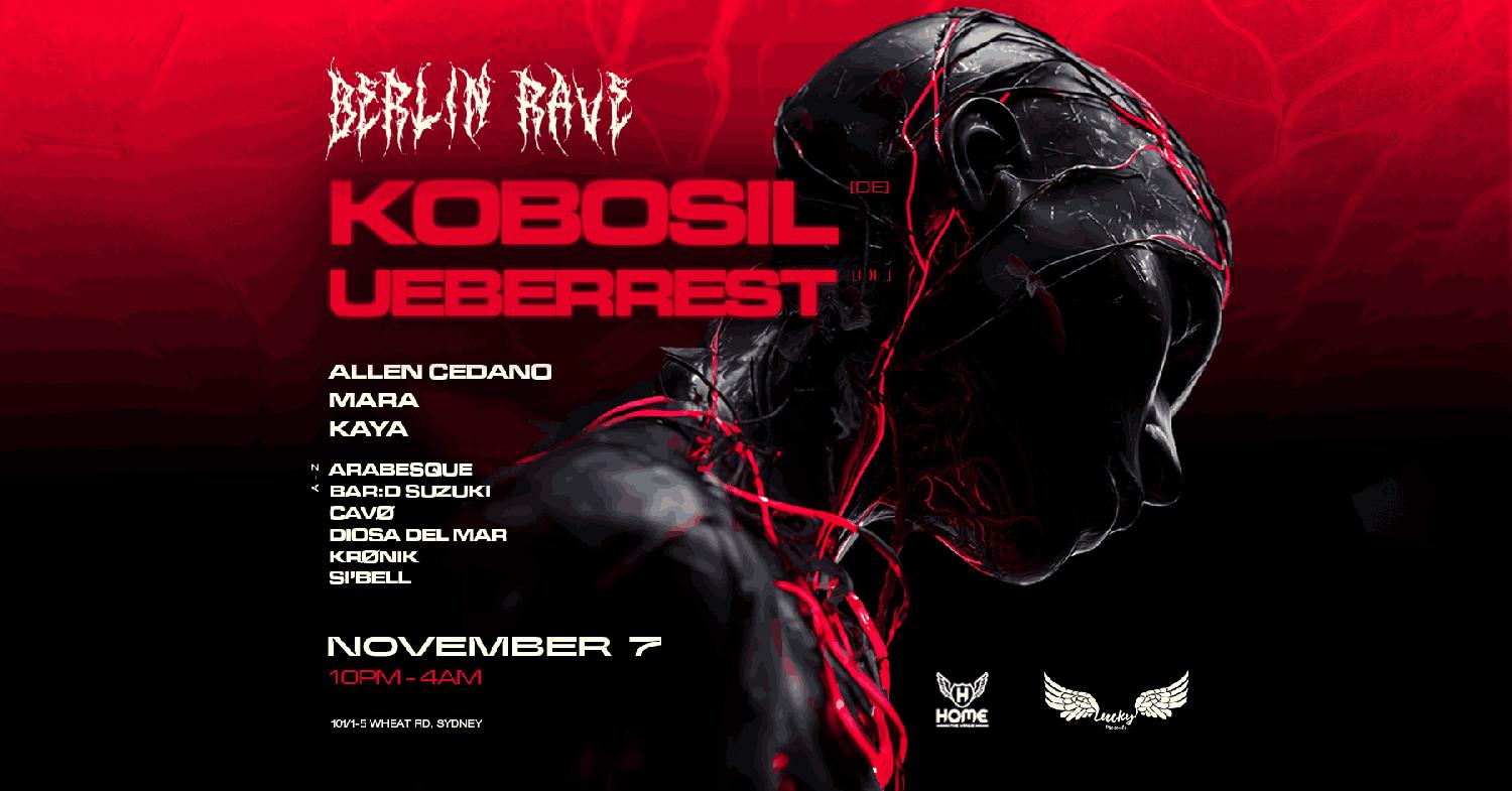 Berlin Rave (Sydney) Ft Kobosil (De) & Ueberrest (De)