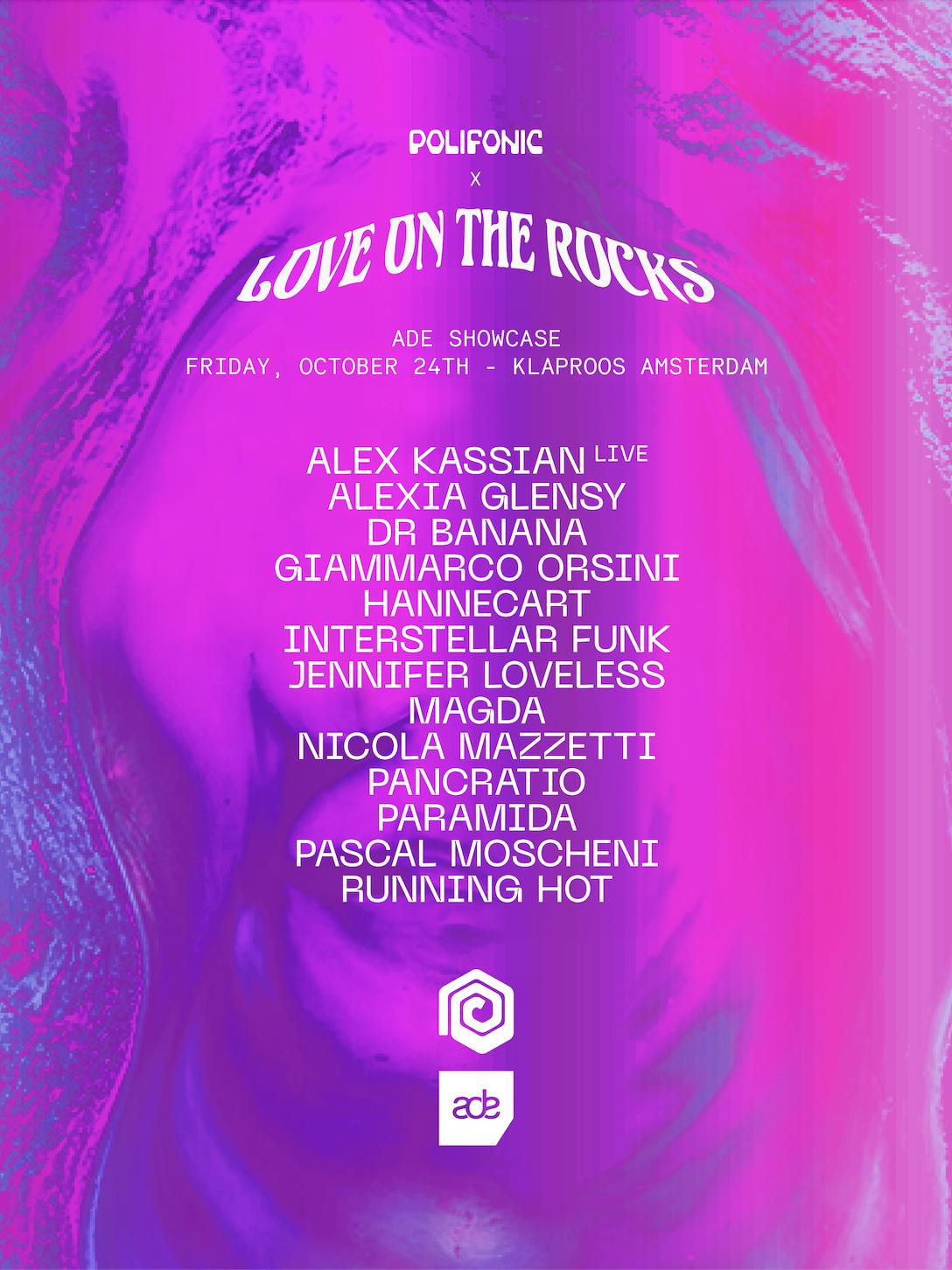 Polifonic X Love On The Rocks — Ade Showcase