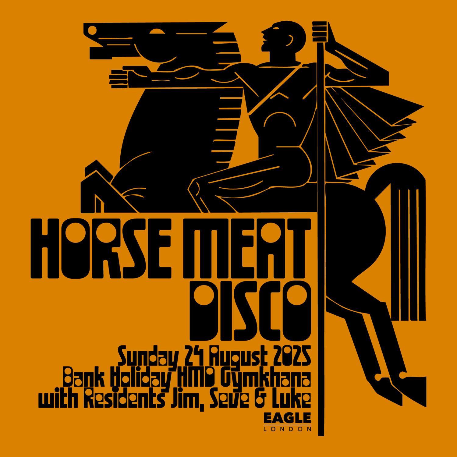 Horse Meat Disco August Bank Holiday Gymkhana At Eagle London