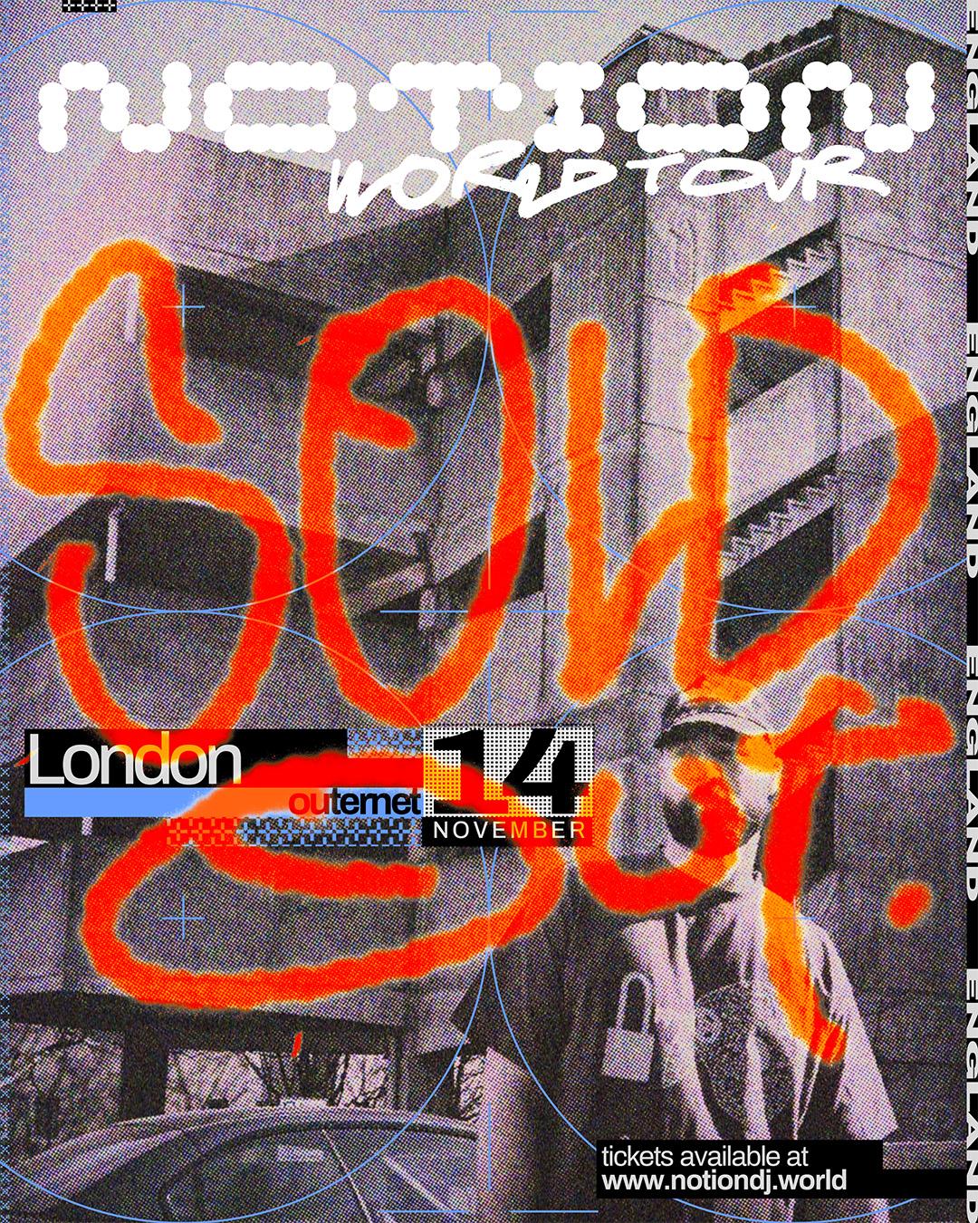 Notion (London) *Sold Out*