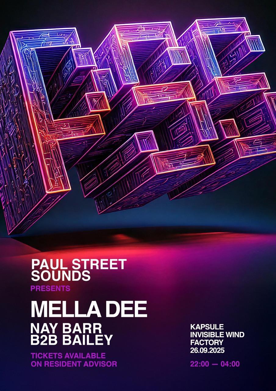 Paul Street Sounds With Mella Dee, Nay Barr & Bailey