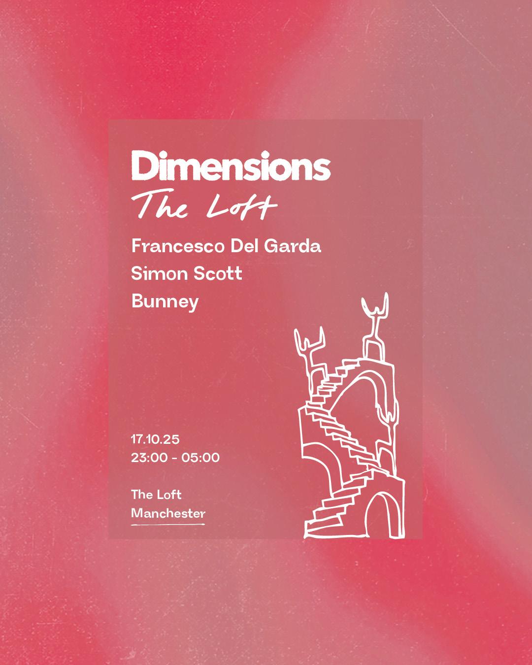 Dimensions X The Loft: Francesco Del Garda, Simon Scott & Bunney