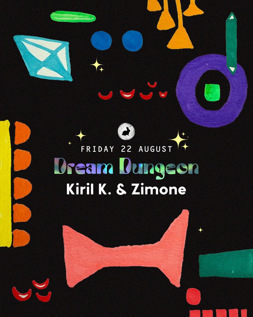 Dream Dungeon: Kiril K. & Zimone