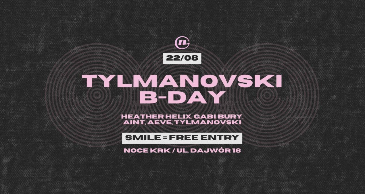Noce: Tylmanovski B-Day