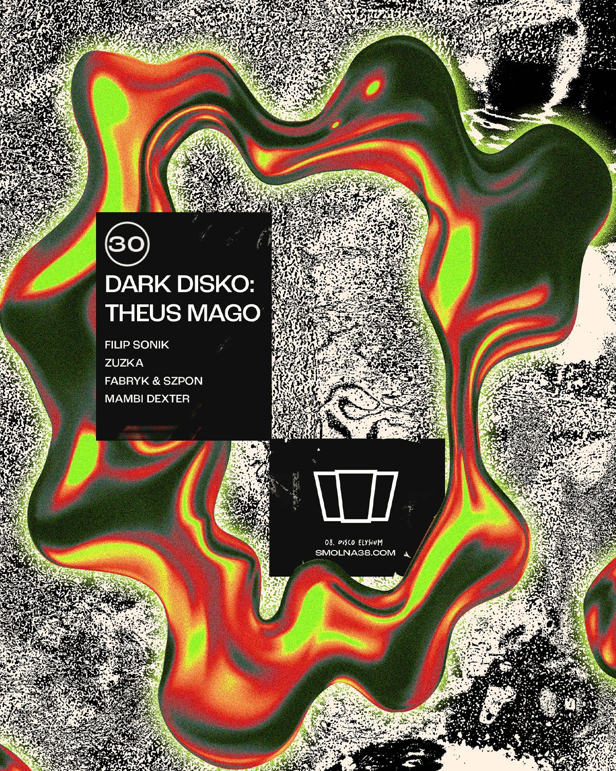 Smolna X Dark Disko: Theus Mago