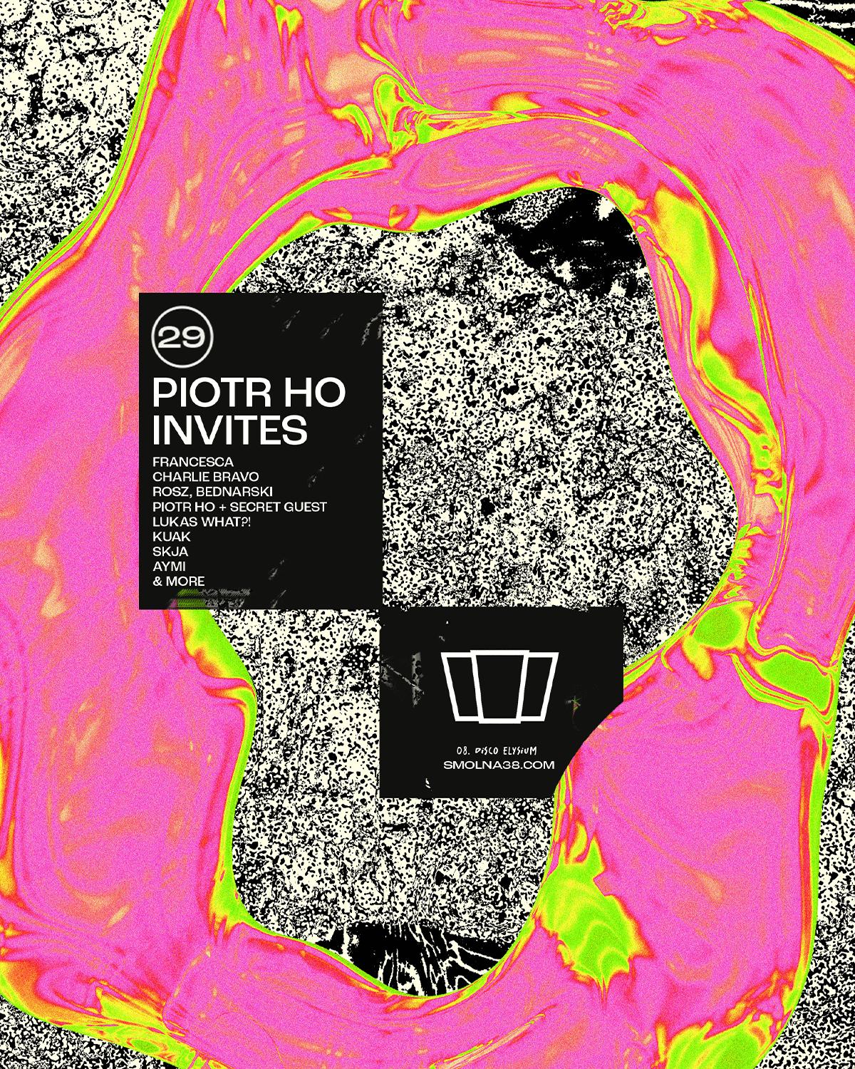 Smolna: Piotr Ho Invites