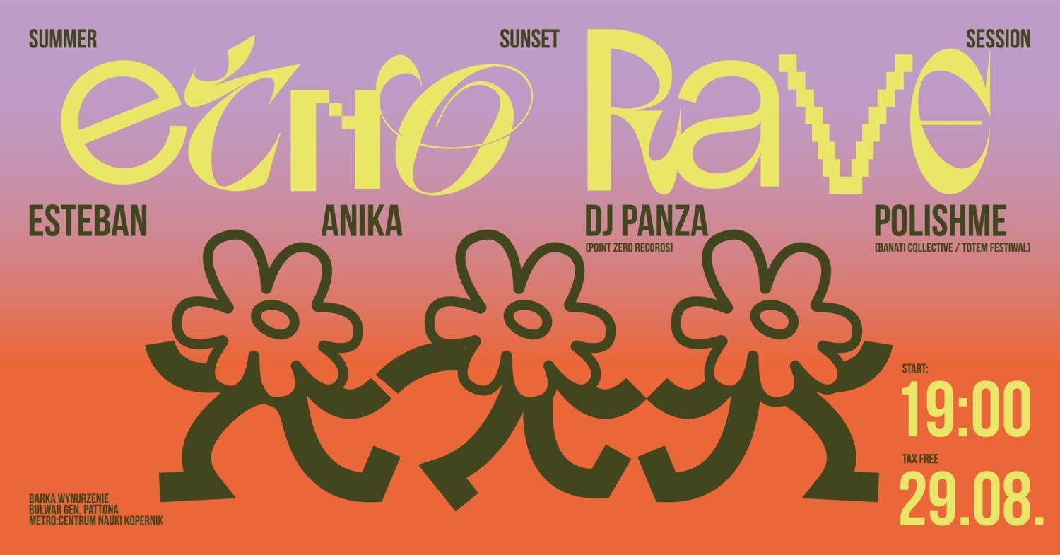 Etno Rave Nad Wisłą Vol.3// Esteban-Anika-Dj Panza-Polishme
