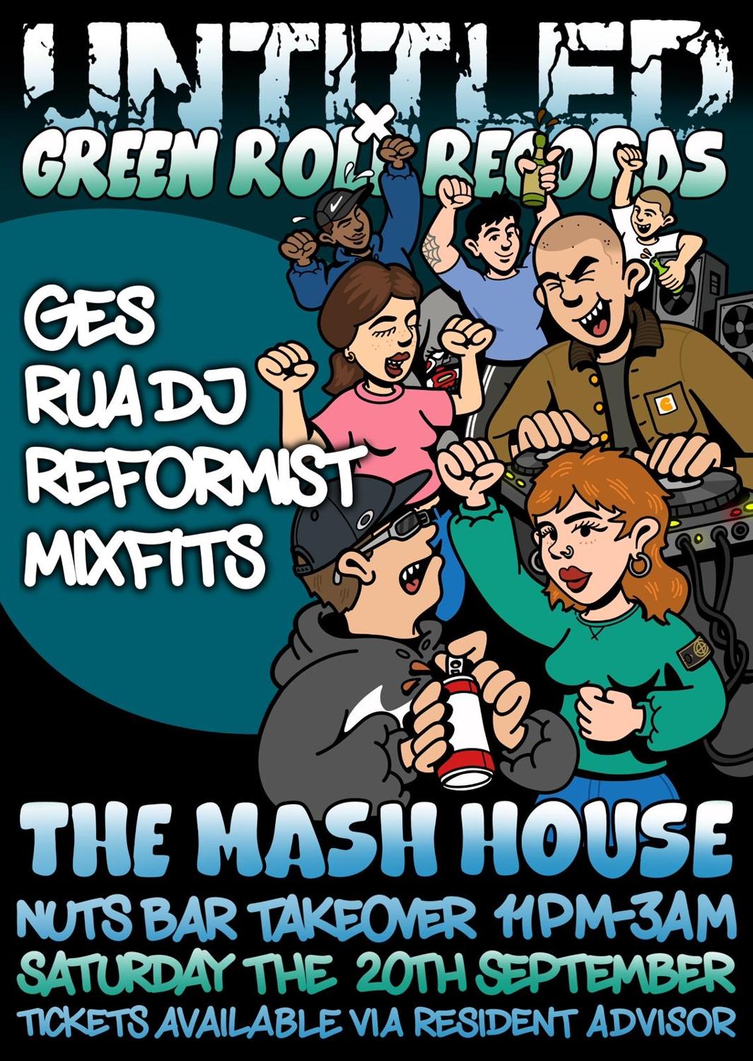 Untitled X Green Roll Records Presents: Ges / Reformist / Rua Dj / Mixfits / Nuts