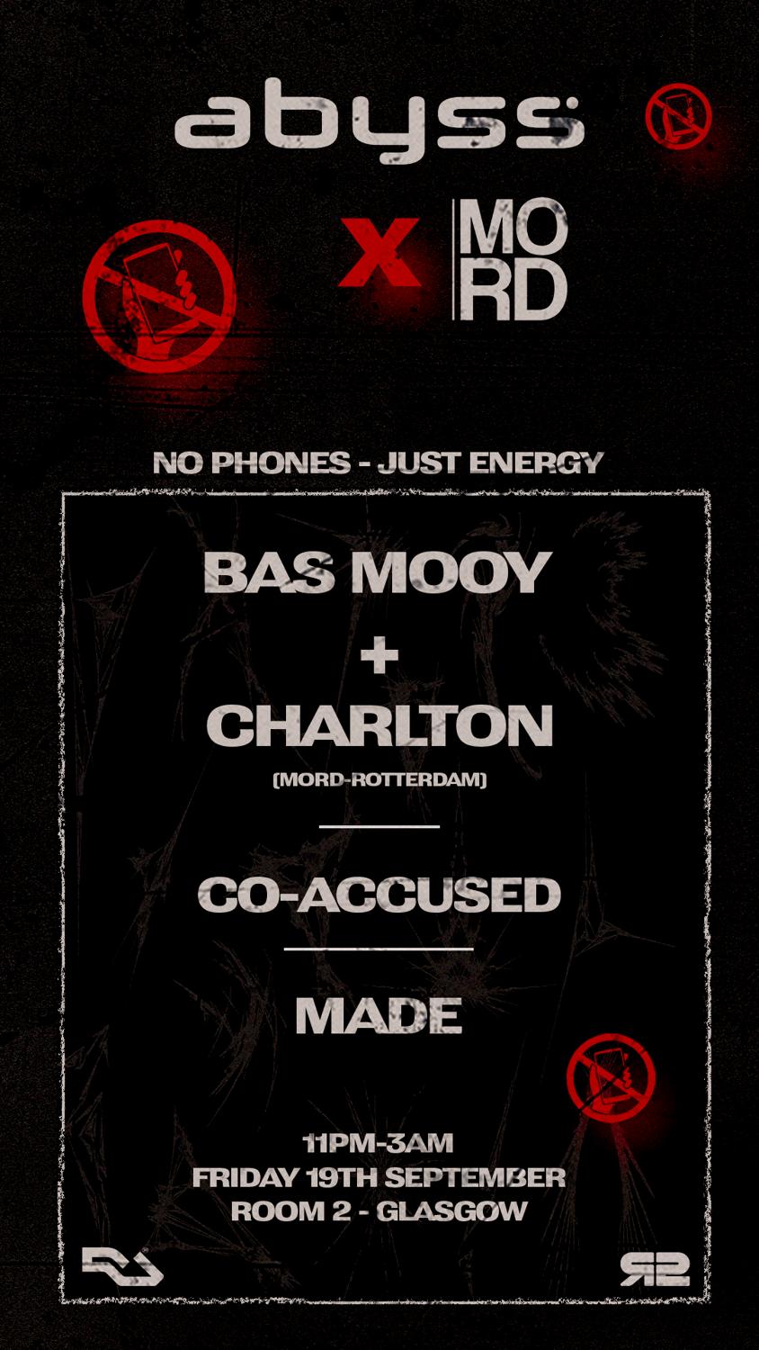 Abyss: Bas Mooy + Charlton Mord (Rotterdam) + Co-Accused & Made