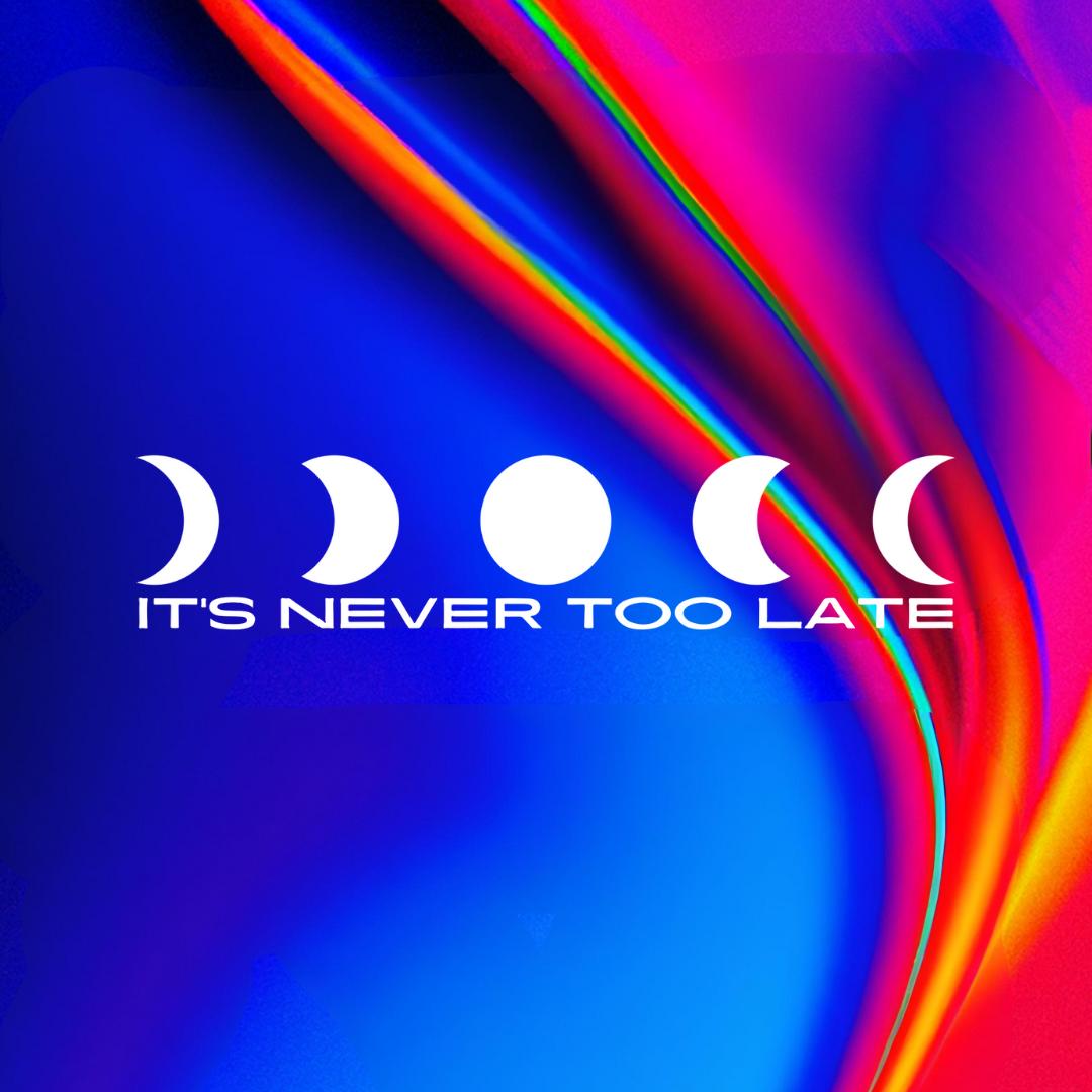 It'S Never Too Late Presents Grum