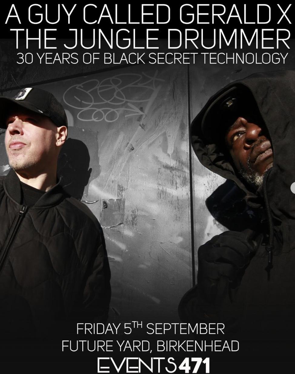 Events471 Presents: A Guy Called Gerald & The Jungle Drummer