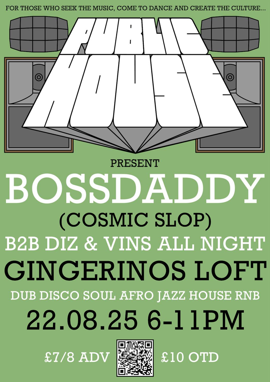 Public House Hifi Presents Bossdaddy B2B Diz B2B Vinny Vins