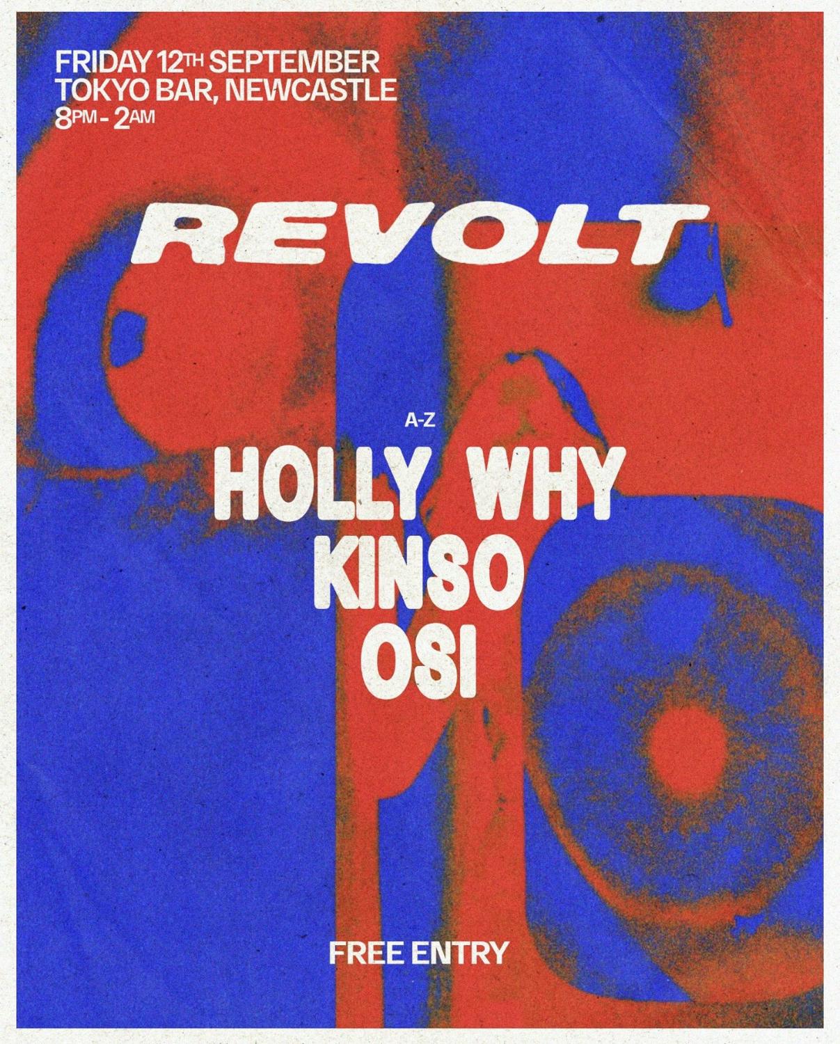 Revolt With Holly Why / Kinso / Osi
