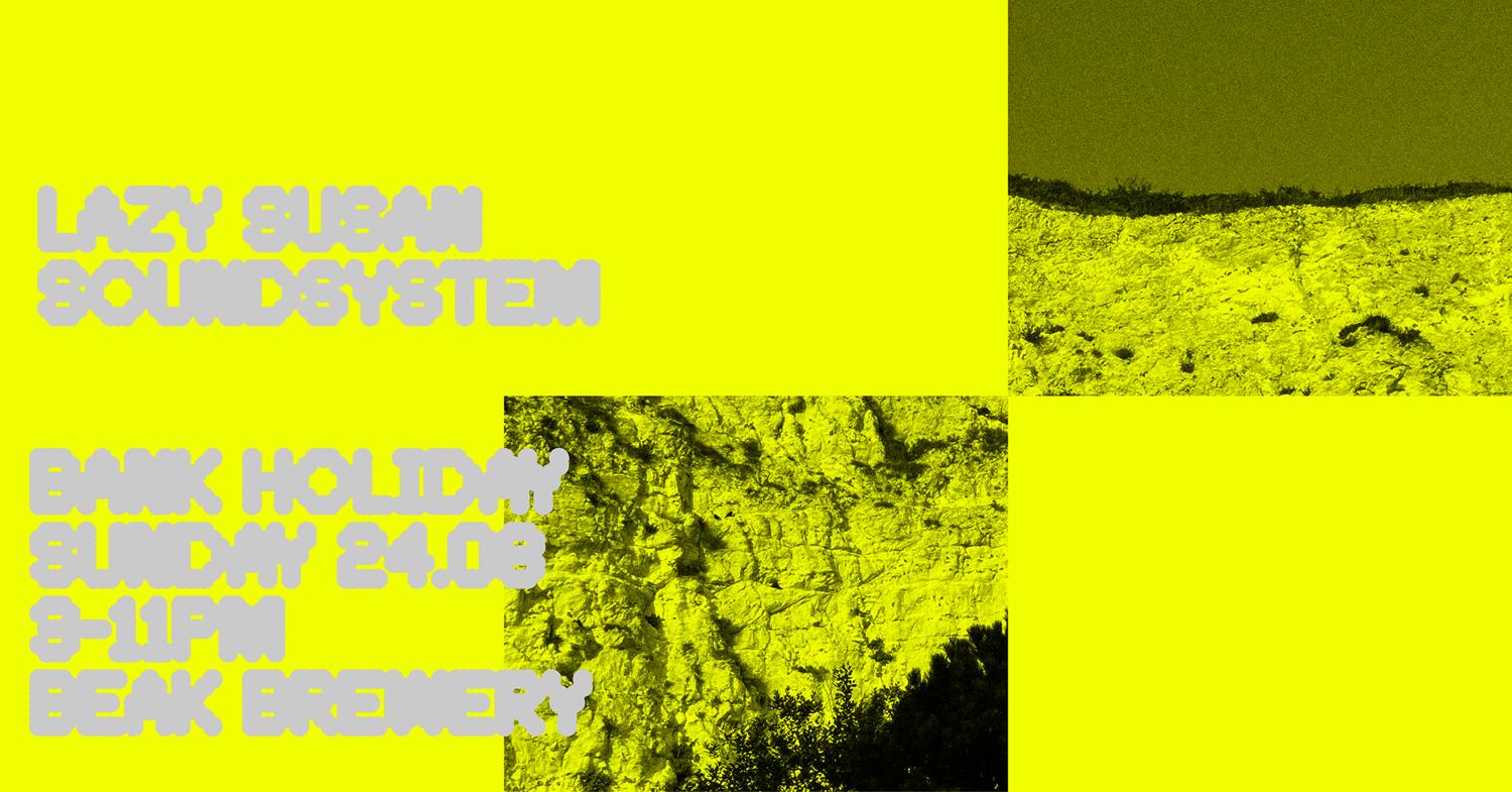 Lazy Susan Soundsystem Beak Bank Holiday All-Dayer