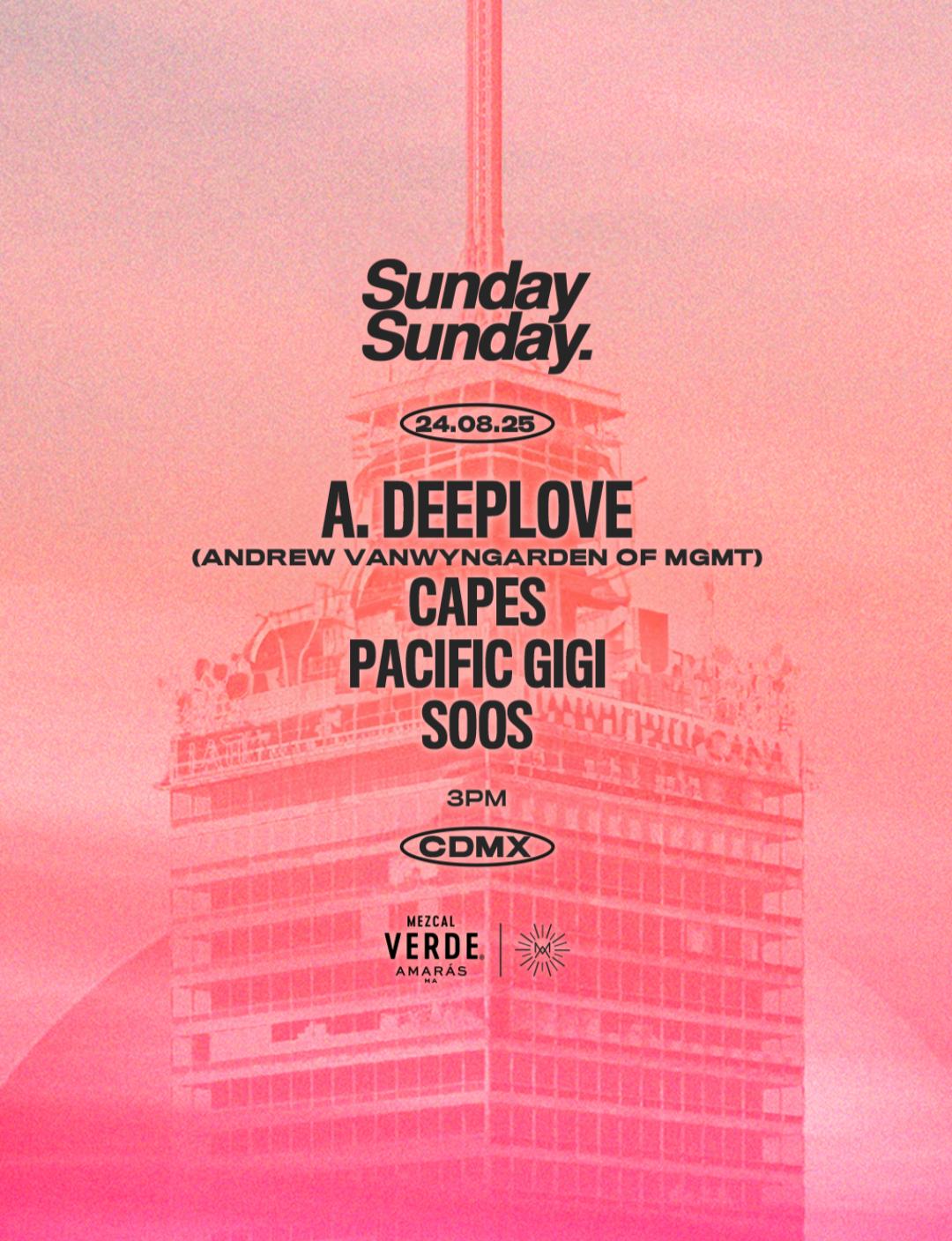 Sunday Sunday Cdmx: 24.08.25