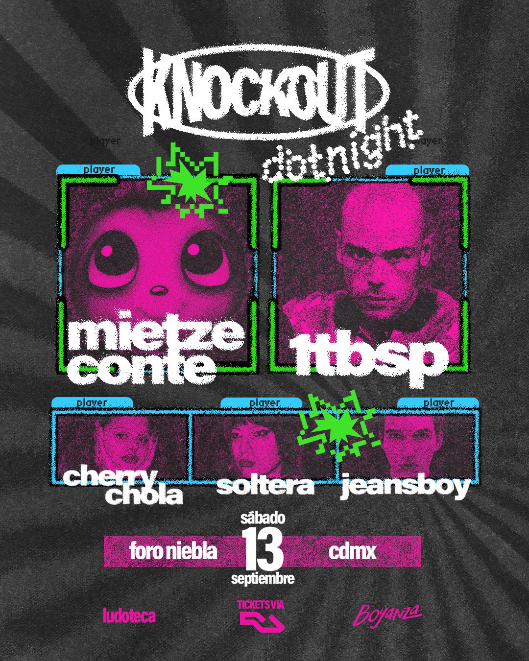 Knockout: 1Tbsp X Mietze Conte & Friends En Cdmx