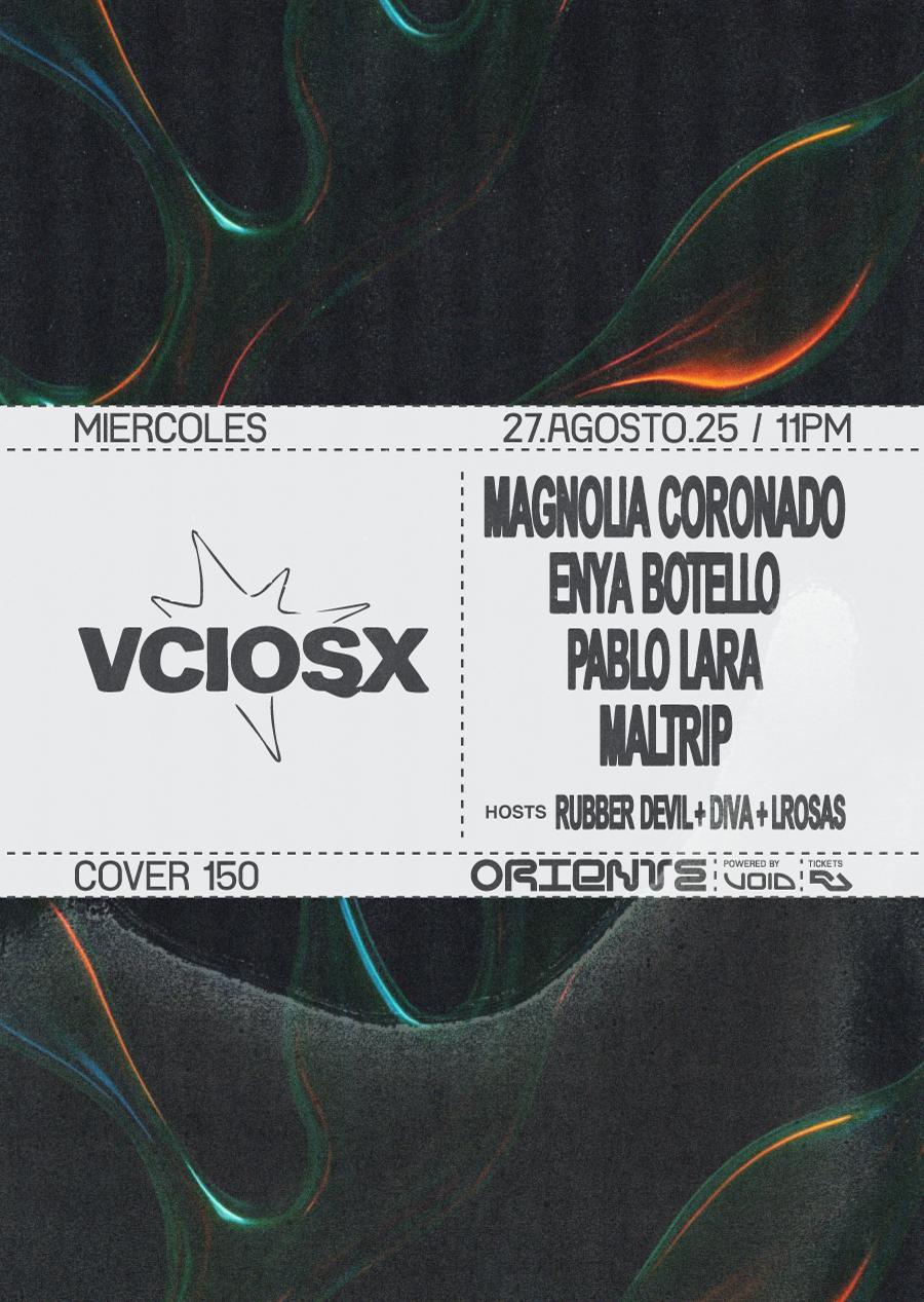 Vciosx: Magnolia Coronado, Enya Botello, Pablo Lara, Maltrip