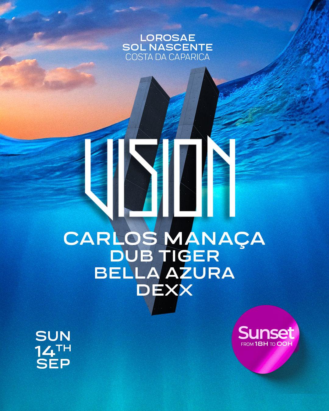 Vision Sunset - Carlos Manaça, Dub Tiger, Bella Azura, Dexx