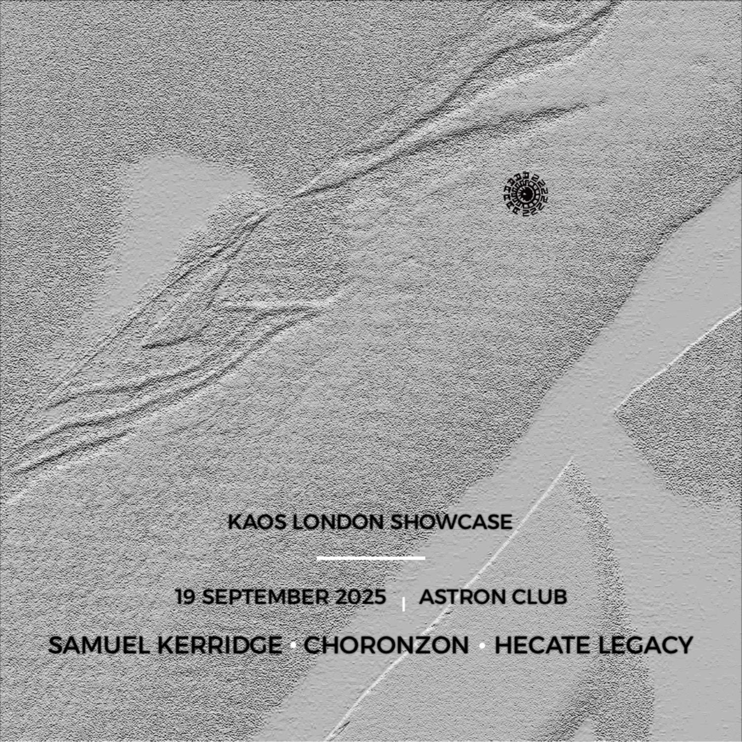 Kaos London Showcase With Samuel Kerridge