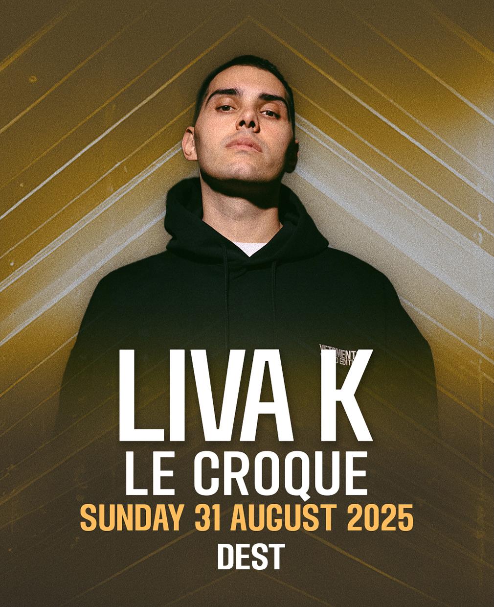 Liva K | Le Croque | Dest