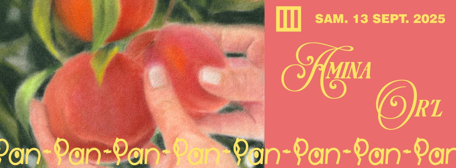 Pan-Pan: Amina + Or'L
