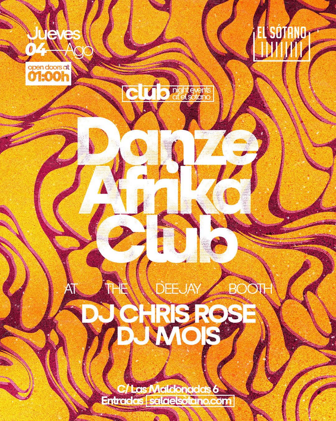 Danze Afrika Club: Dj Chris Rose, Dj Mois
