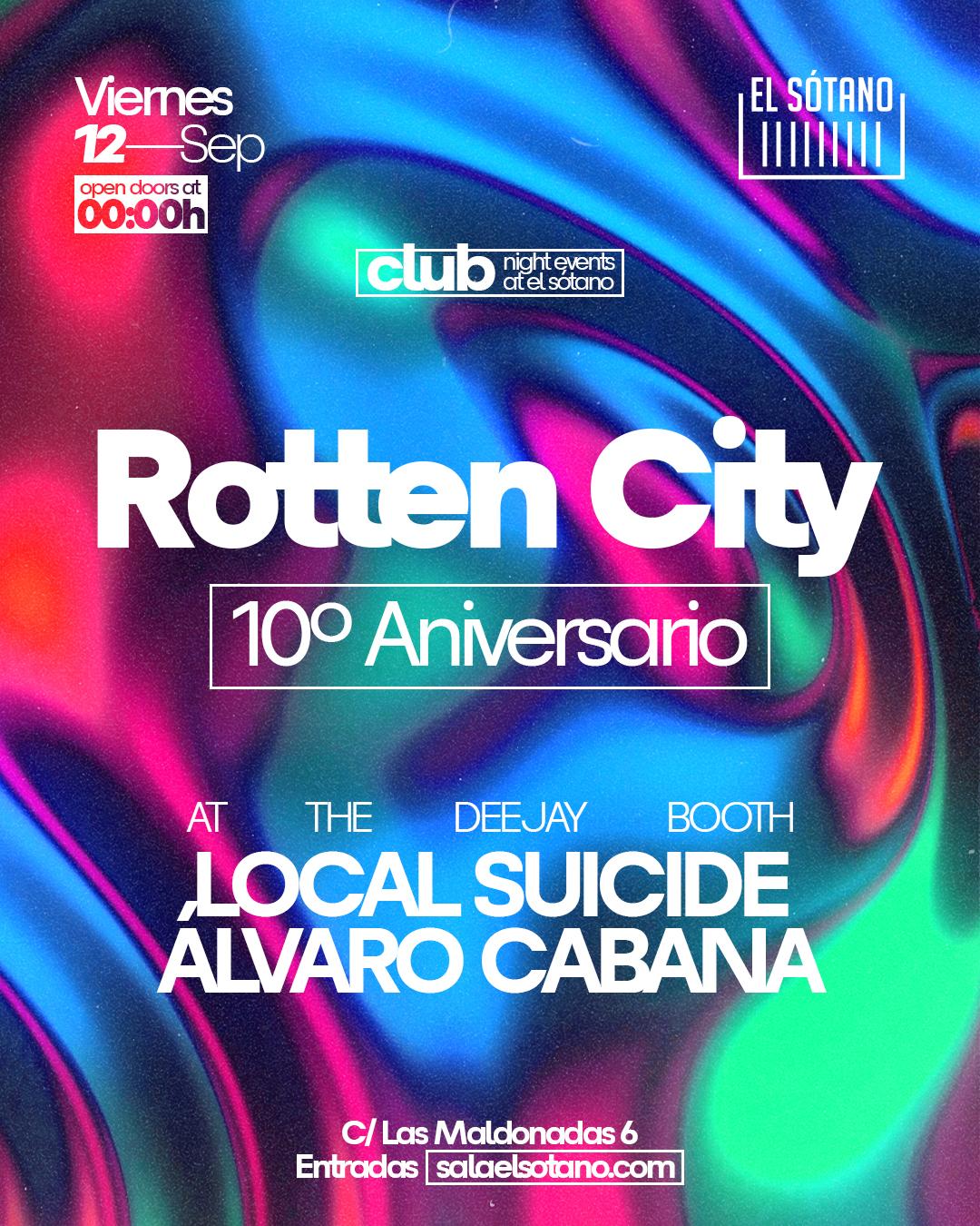 Fiesta Aniversario 10 Años De Rotten City: Local Suicide (Iptamenos Discos) Alvaro Cabana