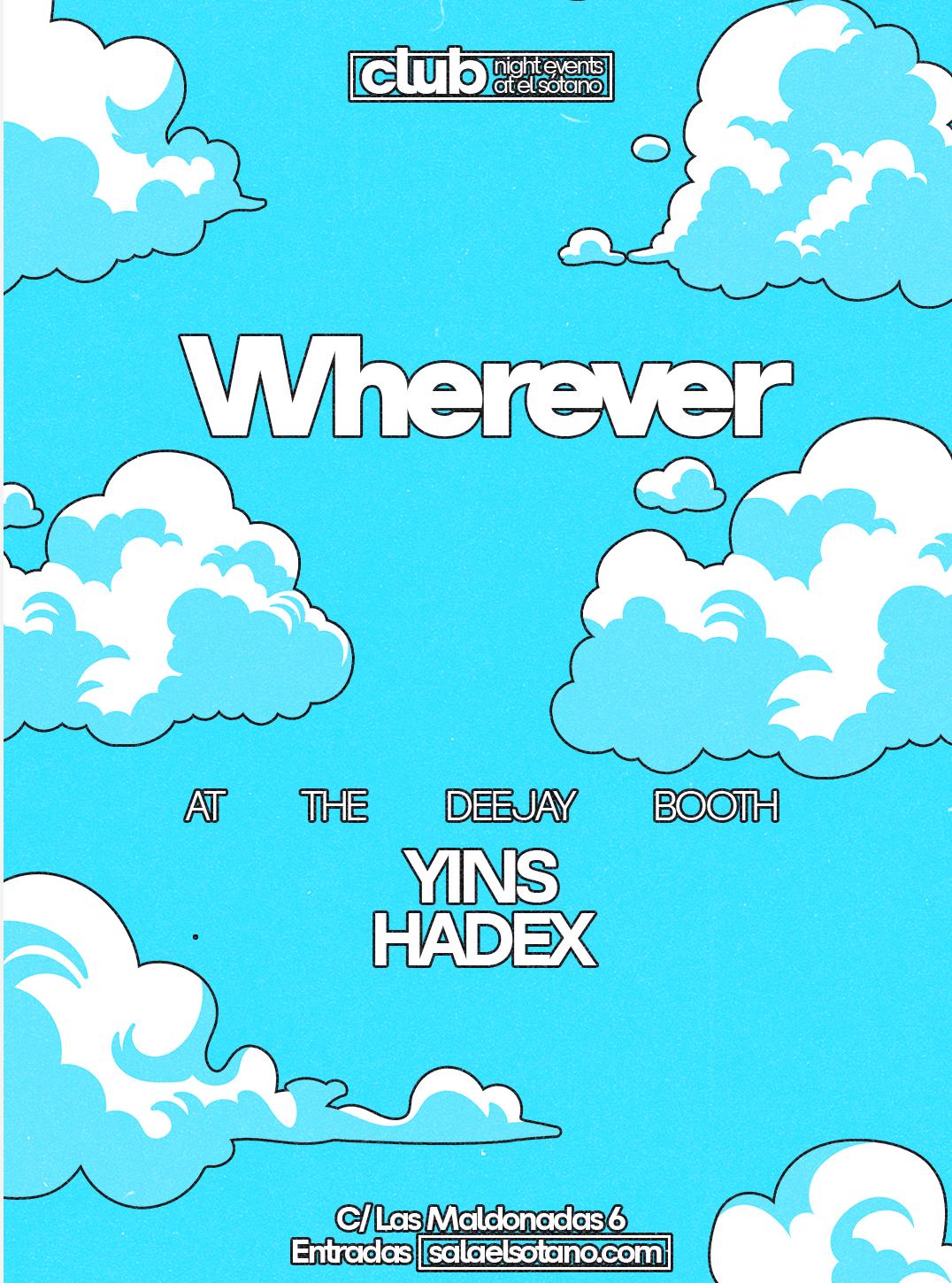 Wherever: Yins, Hadex