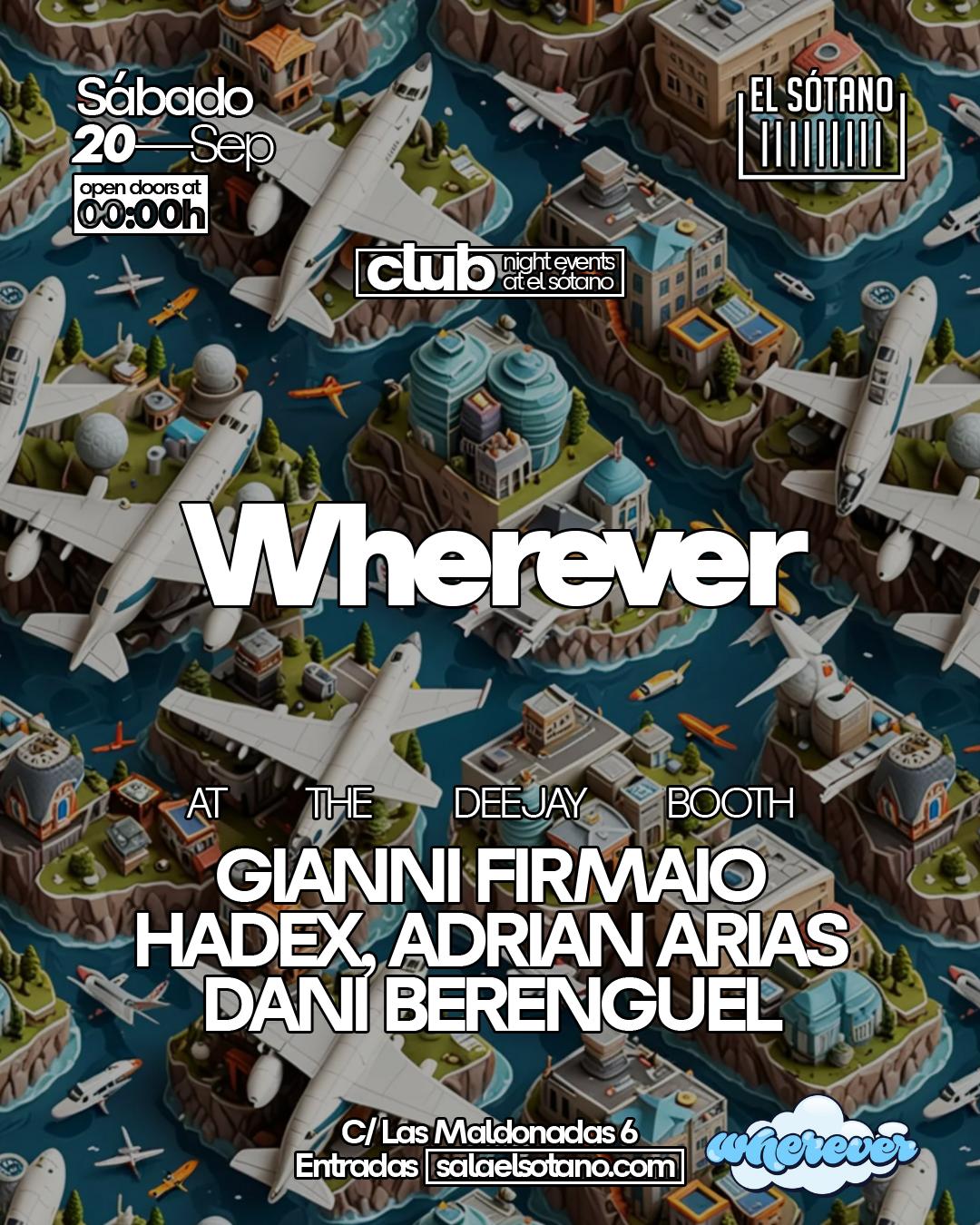 Wherever:  Gianni Firmaio, Hadex, Dani Berenguel