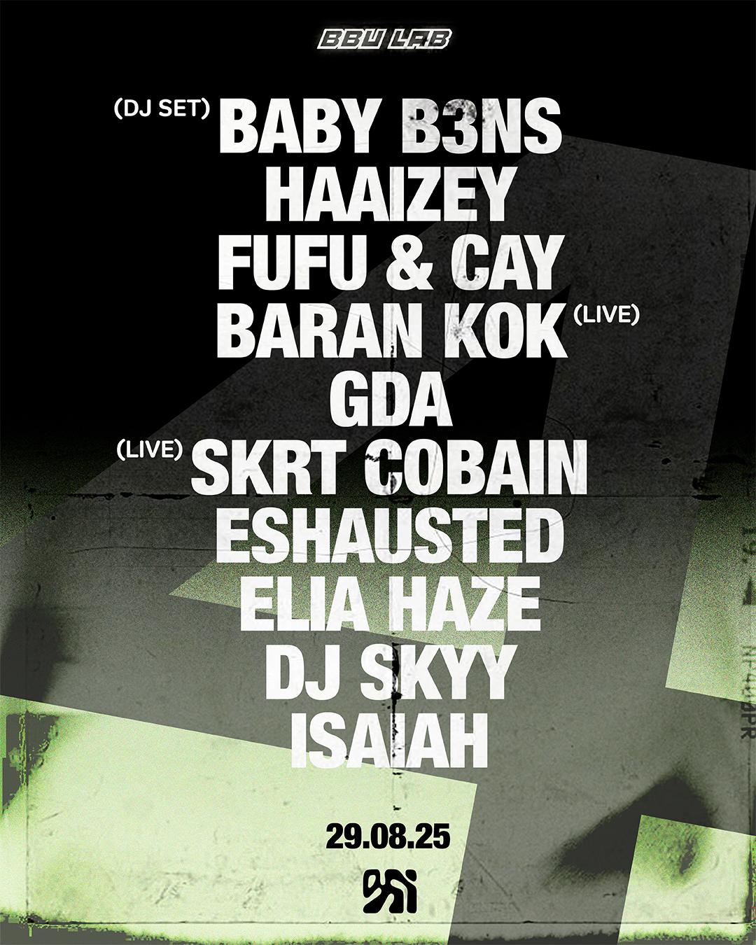 Bbu 4 W/ Baby B3Ns, Baran Kok, Skrt Cobain, Gda Etc