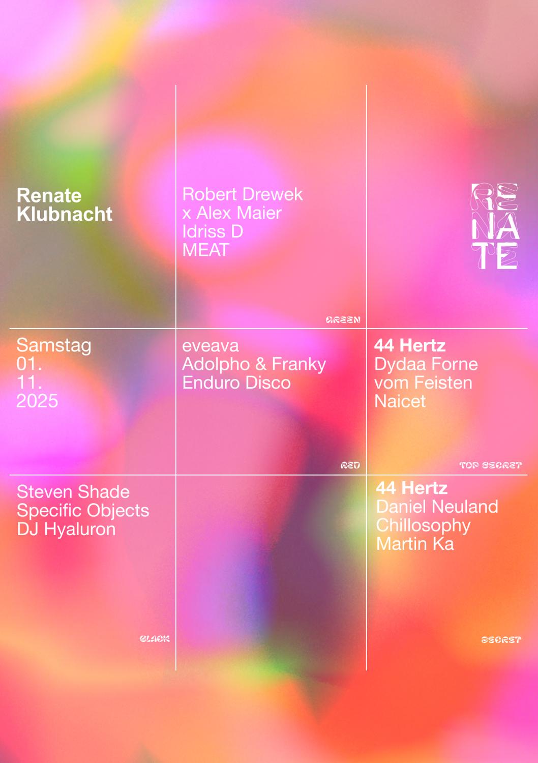 Renate Klubnacht W Specific Objects, Dj Hyaluron, Eveava, Enduro Disco, 44 Hertz Showcase