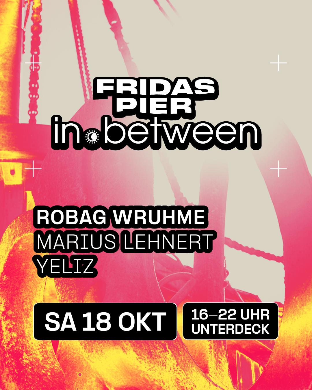 In.Between Pres. Robag Wruhme, Marius Lehnert, Yeliz