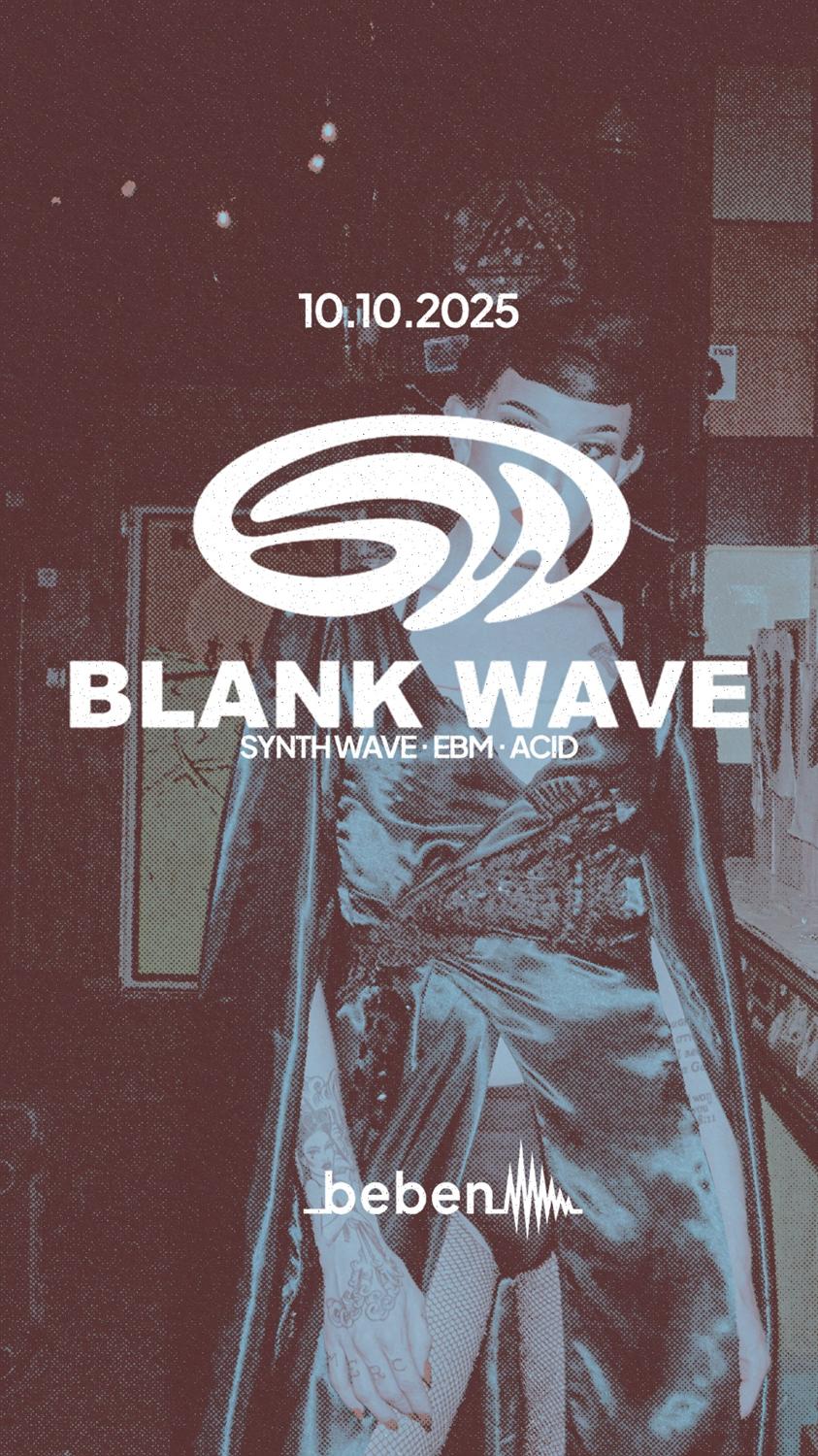 Blank Wave: Mystery Friend · Shia Labiff