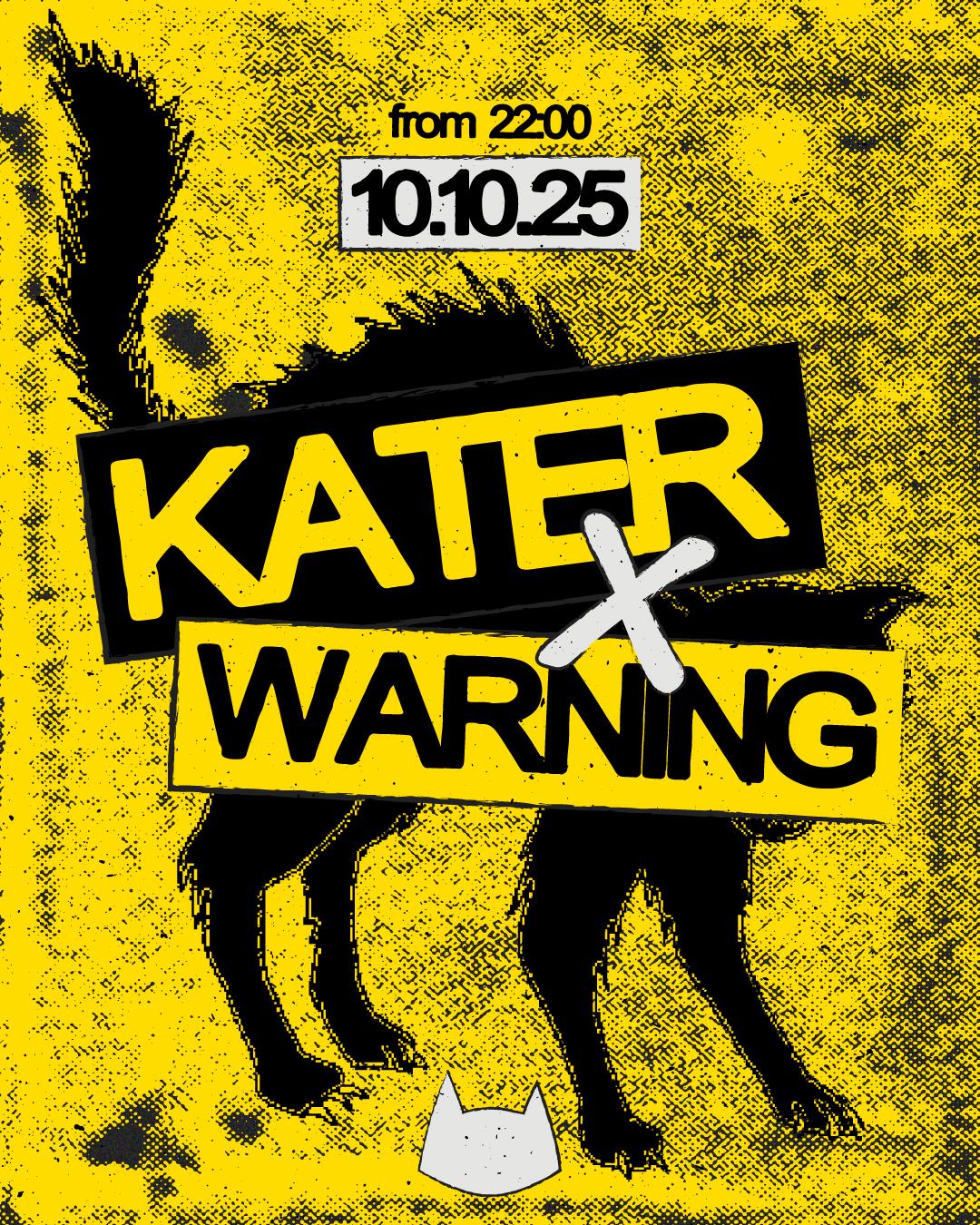 Kater X Warning