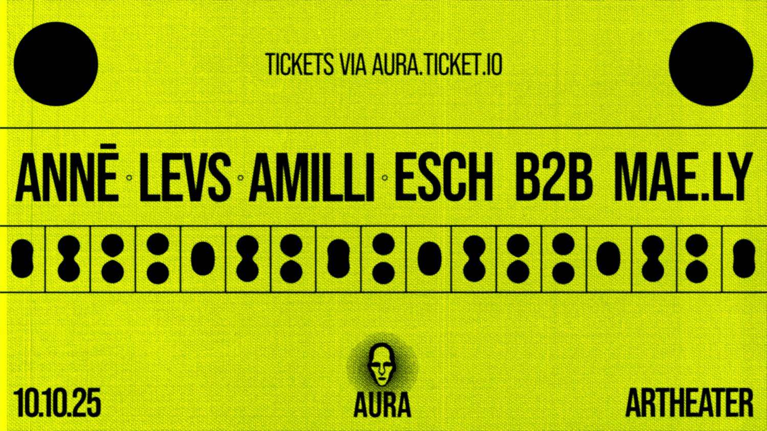 Aura With Annē,Levs, Amilli, Esch B2B Mae.Ly