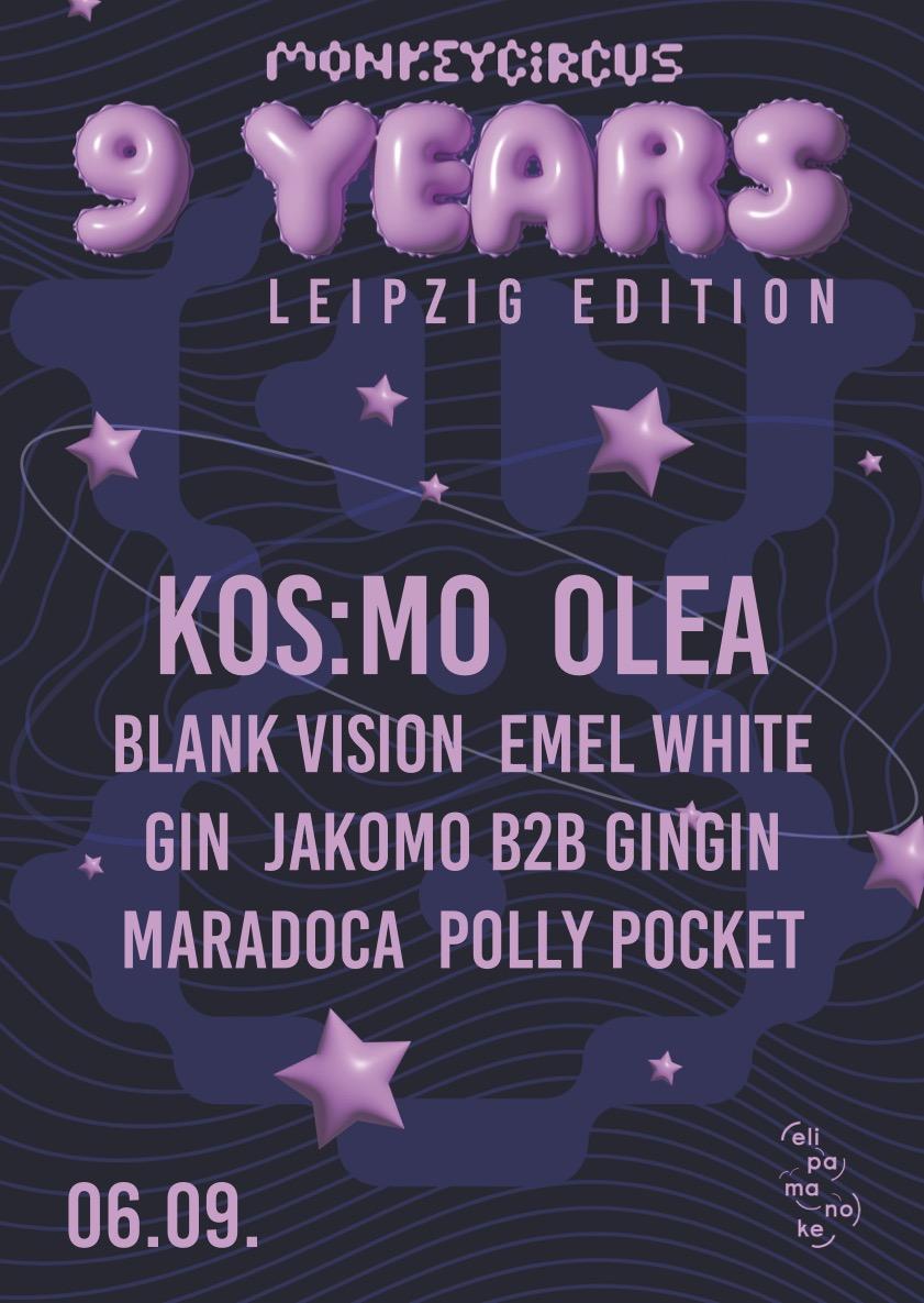 9 Years Monkeycircus W/ Kos:Mo & Olea
