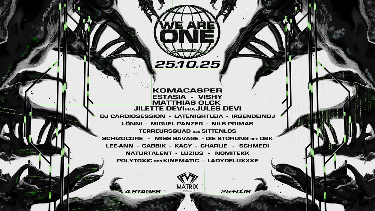 We Are One X Matrix Bochum With Komacasper - 4 Stages - 25+ Djs
