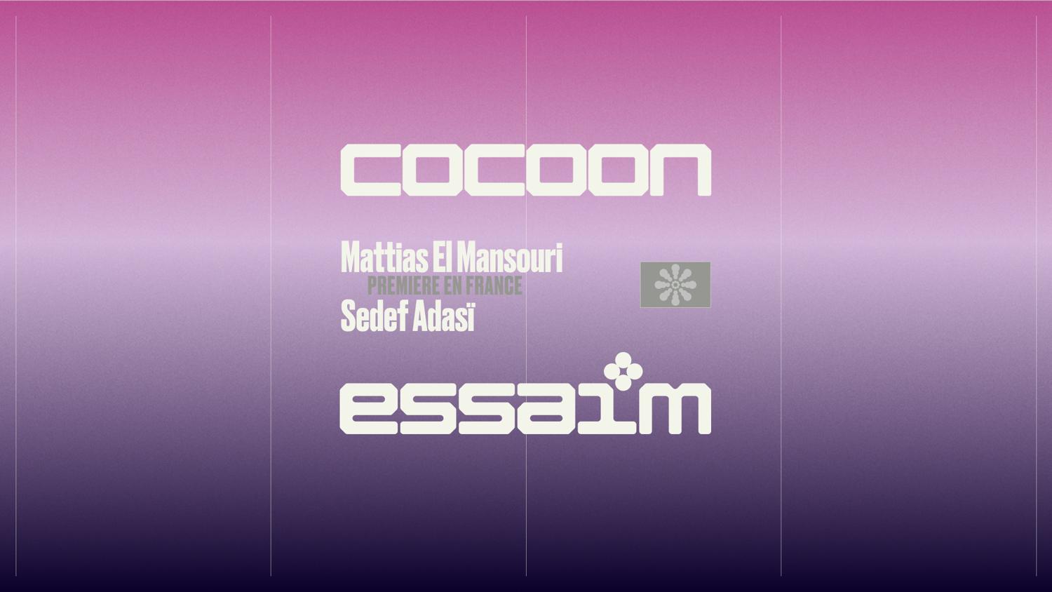 Cocoon - Mattias El Mansouri, Sedef Adasï