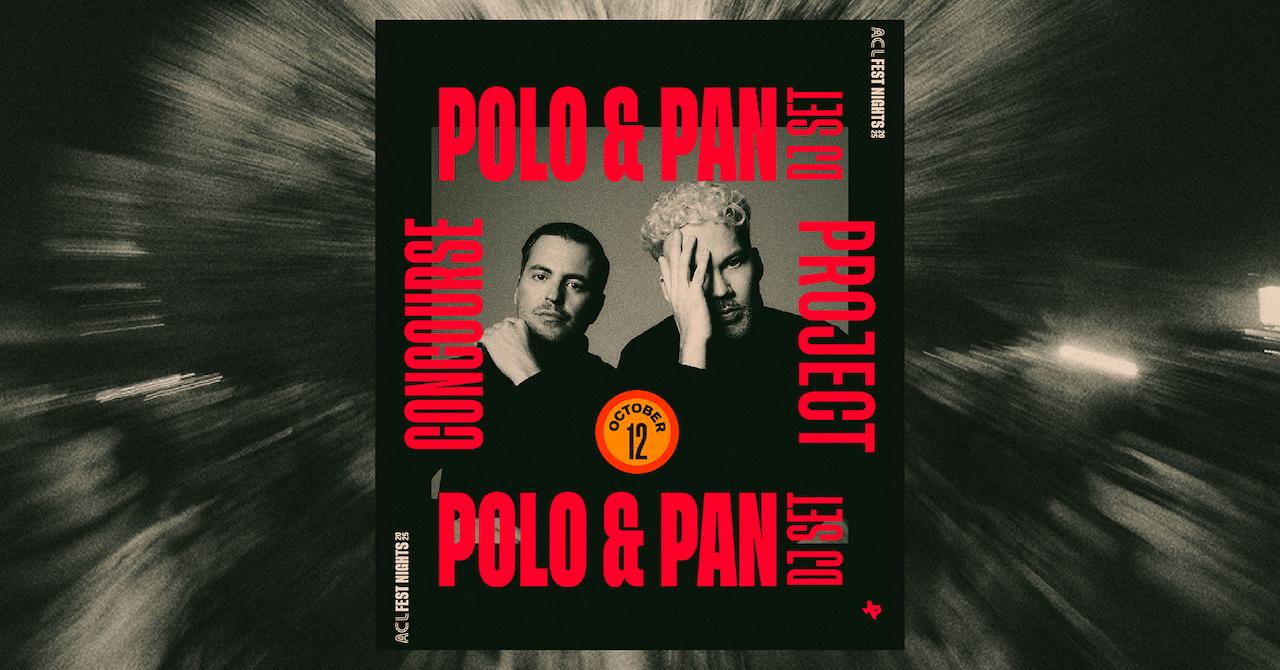 Official 2025 Acl Fest Nights: Polo & Pan (Dj Set)