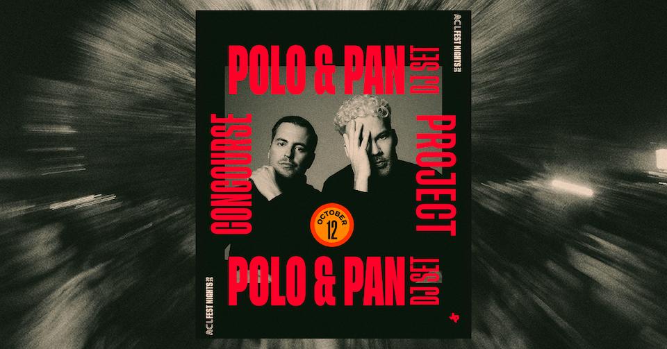 Official 2025 Acl Fest Nights: Polo & Pan (Dj Set)