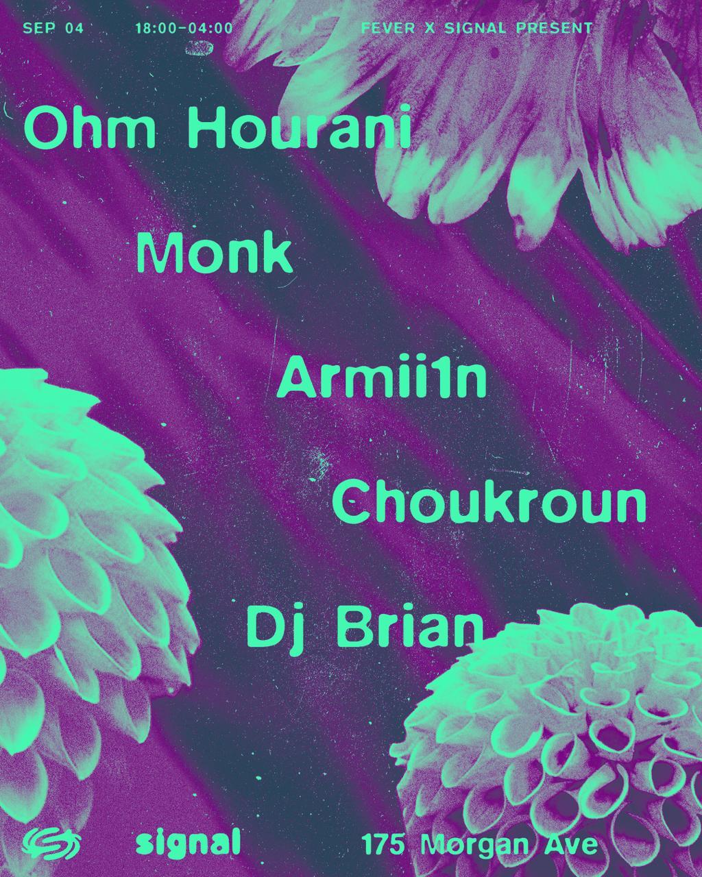 Fever X Signal: Ohm Hourani, Monk, Armii1N, Choukroun, Dj Brian