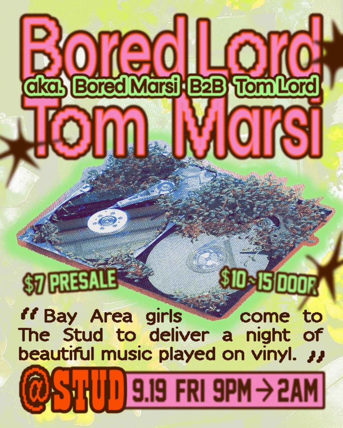 Bored Lord + Tom Marsi