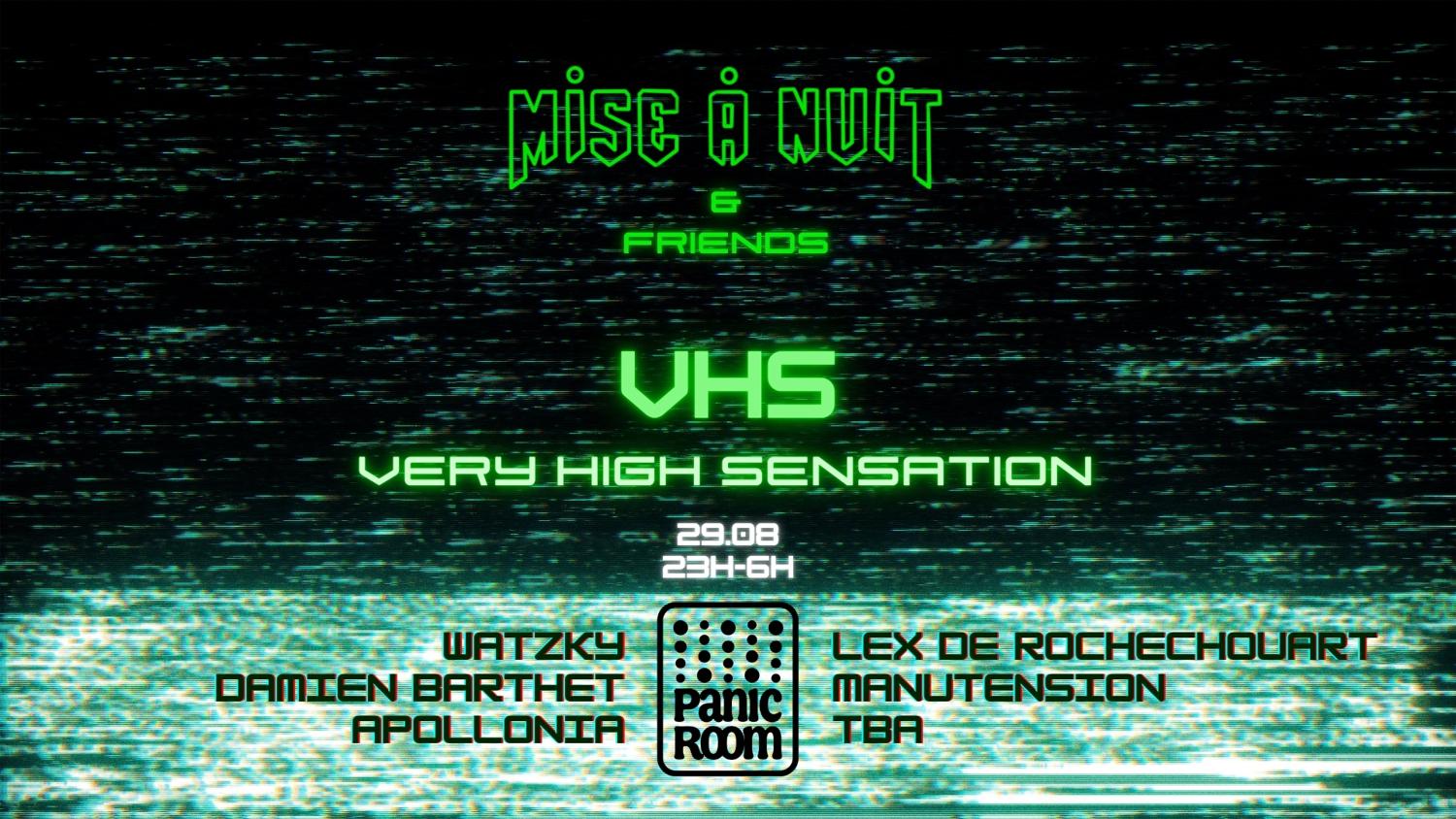 Vhs: Very High Sensation - La Mise À Nuit