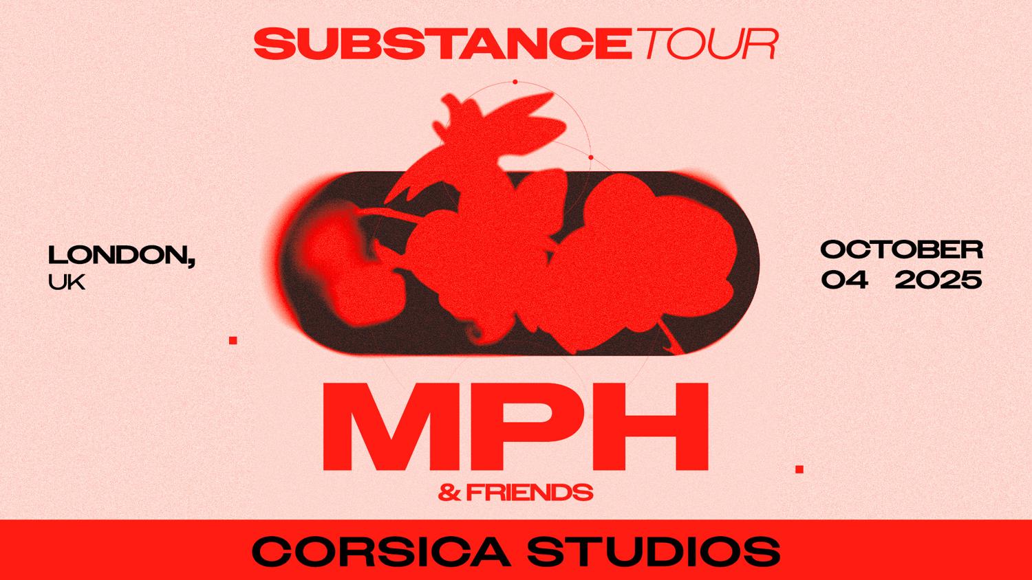 Mph & Friends - Substance Tour