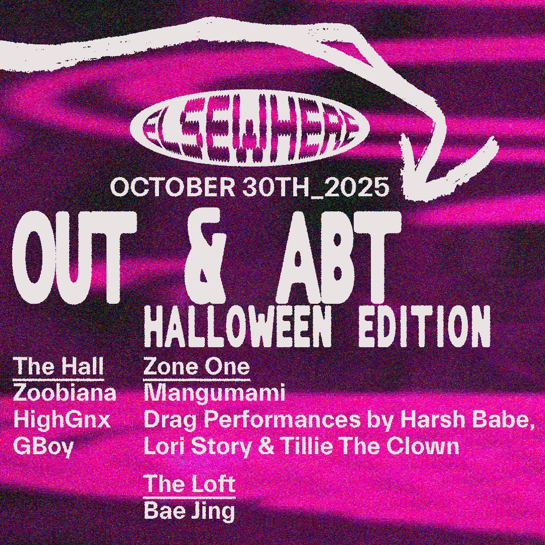 Out & Abt - Halloween Edition With Zoobiana, Highgnx, Gboy, Mangumami, Bae Ji + Drag Performances