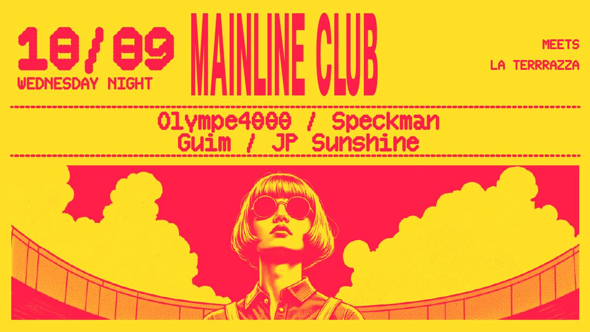 Mainline Club With Olympe4000, Speckman, Guim & Jp Sunshine