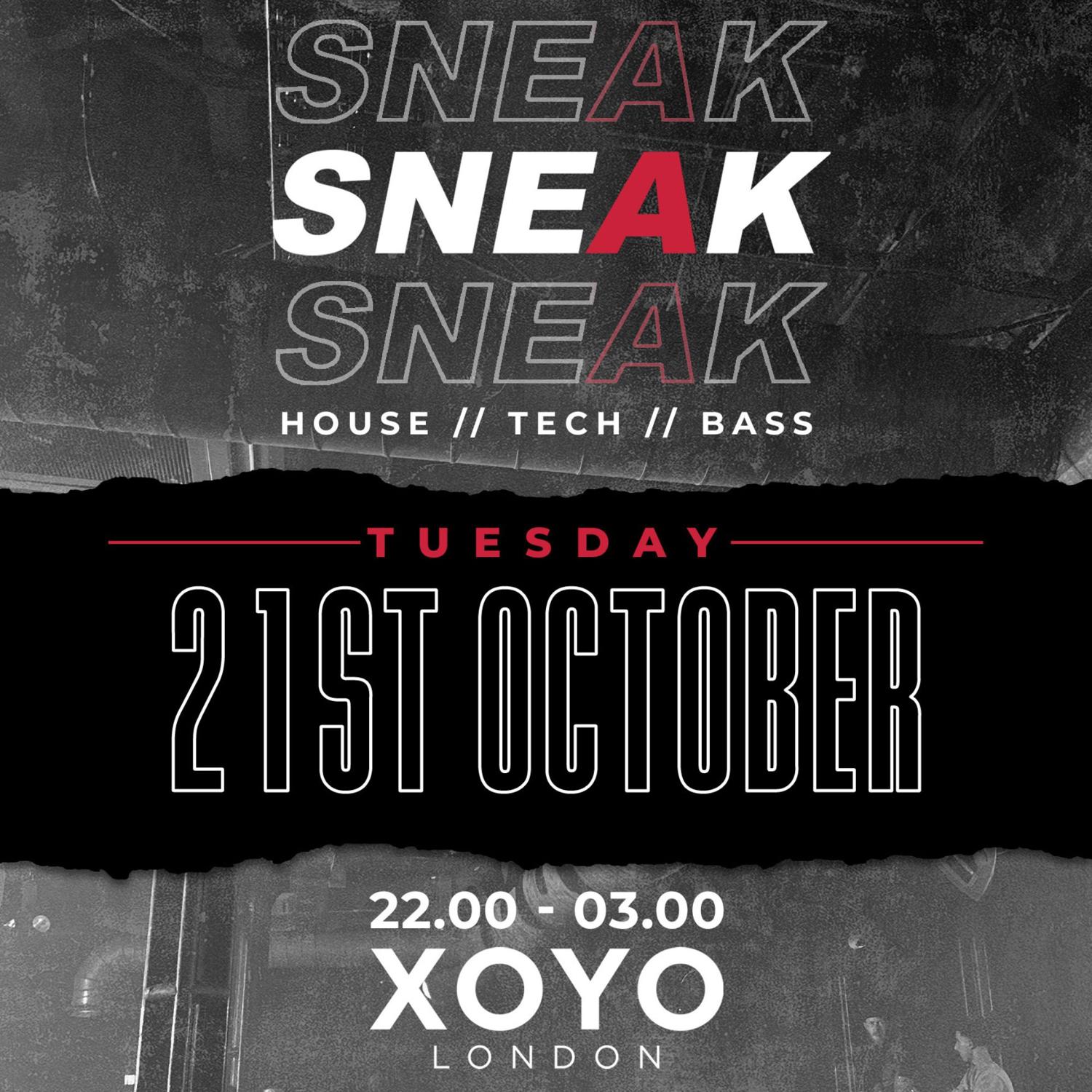 Sneak Rave Tuesday 21St October