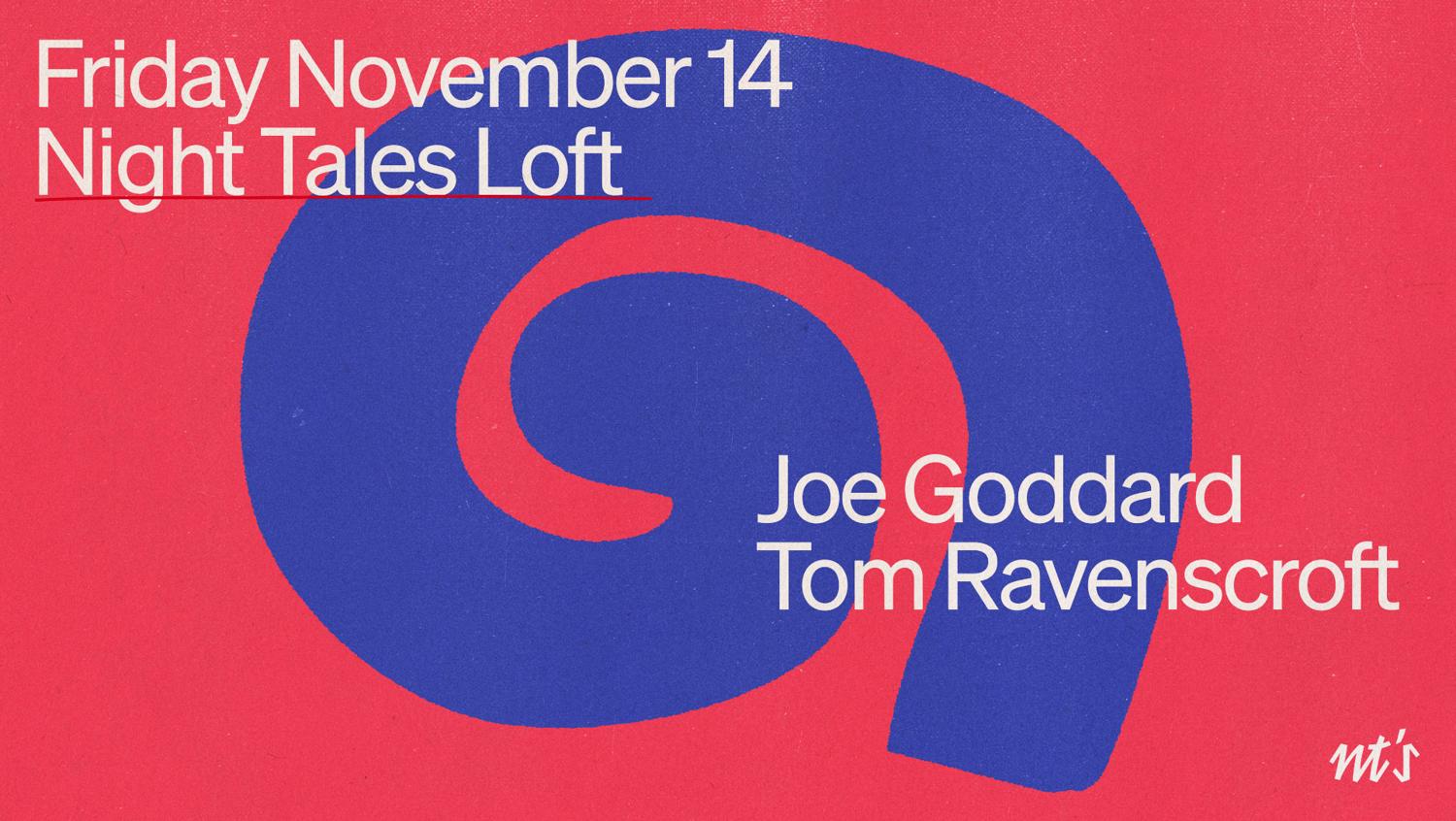 Nt'S Loft: Joe Goddard & Tom Ravenscroft
